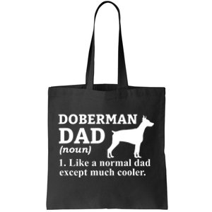 Doberman Dad Doberman Pinscher Dog Tote Bag