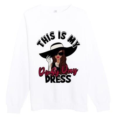 Derby Day Dresses This Is My Derby Day Dress Premium Crewneck Sweatshirt