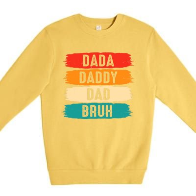 Dada Daddy Dad Bruh Premium Crewneck Sweatshirt