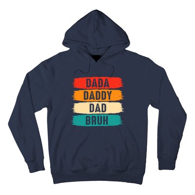 Dada Daddy Dad Bruh Hoodie