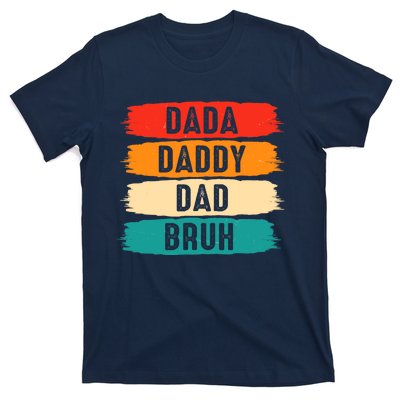 Dada Daddy Dad Bruh T-Shirt