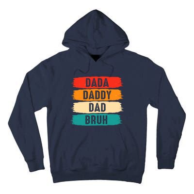 Dada Daddy Dad Bruh Tall Hoodie