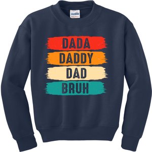 Dada Daddy Dad Bruh Kids Sweatshirt