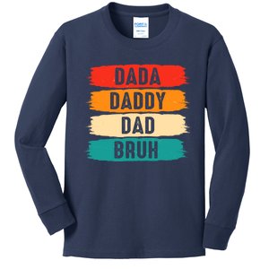 Dada Daddy Dad Bruh Kids Long Sleeve Shirt