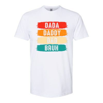 Dada Daddy Dad Bruh Softstyle CVC T-Shirt