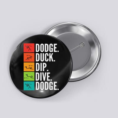 Duck Dip Dive I Ball Games I Funny Dodgeball Button
