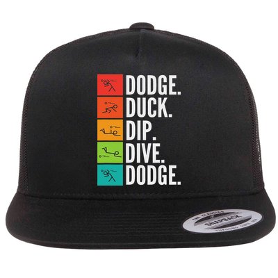 Duck Dip Dive I Ball Games I Funny Dodgeball Flat Bill Trucker Hat