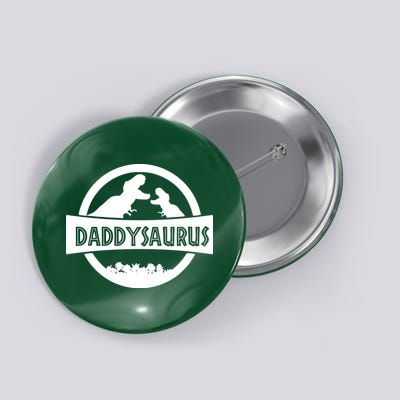 Daddy Dinosaur Daddysaurus Button