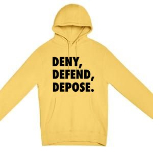 Deny Defend Depose Premium Pullover Hoodie