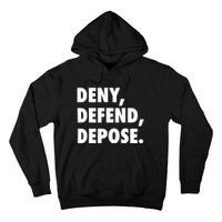 Deny Defend Depose Hoodie