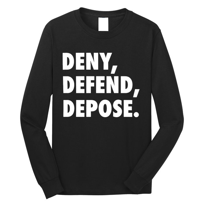 Deny Defend Depose Long Sleeve Shirt