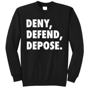 Deny Defend Depose Sweatshirt