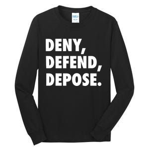 Deny Defend Depose Tall Long Sleeve T-Shirt