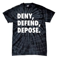 Deny Defend Depose Tie-Dye T-Shirt