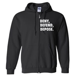 Deny Defend Depose Full Zip Hoodie