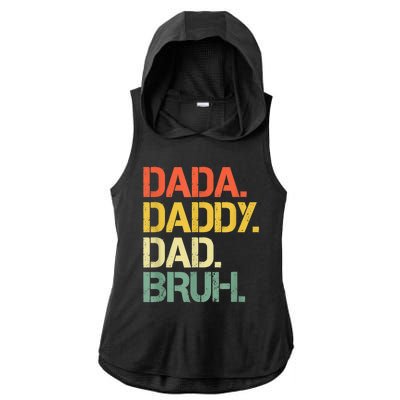 Dada Daddy Dad Bruh Happy Fathers Day Ladies PosiCharge Tri-Blend Wicking Draft Hoodie Tank