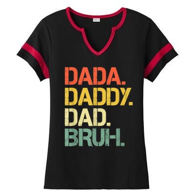 Dada Daddy Dad Bruh Happy Fathers Day Ladies Halftime Notch Neck Tee