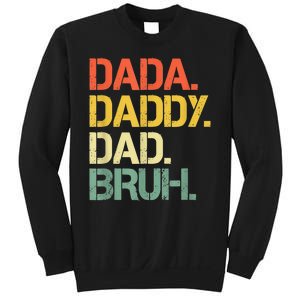 Dada Daddy Dad Bruh Happy Fathers Day Sweatshirt