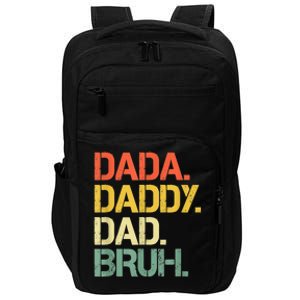 Dada Daddy Dad Bruh Happy Fathers Day Impact Tech Backpack