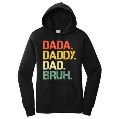 Dada Daddy Dad Bruh Happy Fathers Day Women's Pullover Hoodie