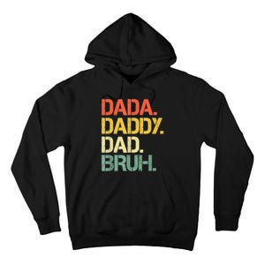 Dada Daddy Dad Bruh Happy Fathers Day Tall Hoodie