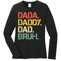 Dada Daddy Dad Bruh Happy Fathers Day Ladies Long Sleeve Shirt