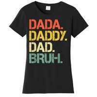 Dada Daddy Dad Bruh Happy Fathers Day Women's T-Shirt