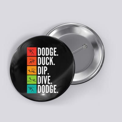 Duck Dip Dive I Ball Games I Funny Dodgeball Button