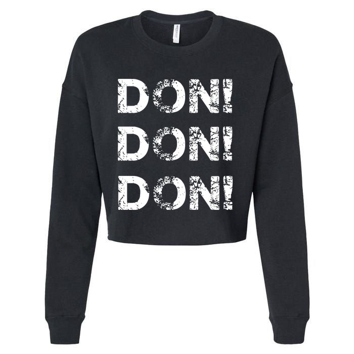 Don Don Don Cropped Pullover Crew