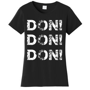 Don Don Don Women's T-Shirt