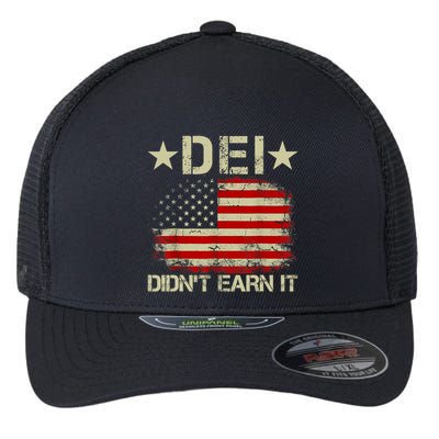 Dei Dei DidnT Earn It Joke Funny Flexfit Unipanel Trucker Cap