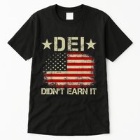 Dei Dei DidnT Earn It Joke Funny Tall T-Shirt