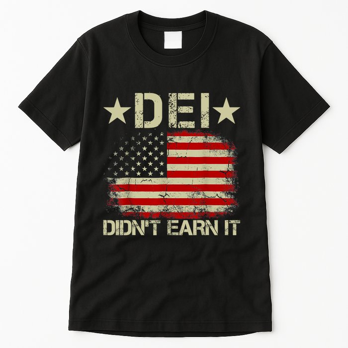 Dei Dei DidnT Earn It Joke Funny Tall T-Shirt