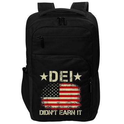 Dei Dei DidnT Earn It Joke Funny Impact Tech Backpack
