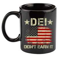 Dei Dei DidnT Earn It Joke Funny 11oz C Handle Ceramic Mug