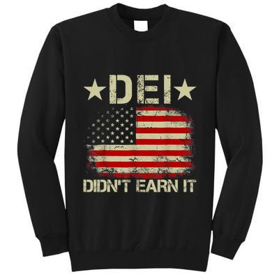Dei Dei DidnT Earn It Joke Funny Tall Sweatshirt