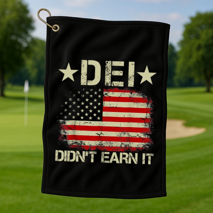 Dei Dei DidnT Earn It Joke Funny Golf Towel