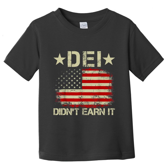 Dei Dei DidnT Earn It Joke Funny Toddler T-Shirt