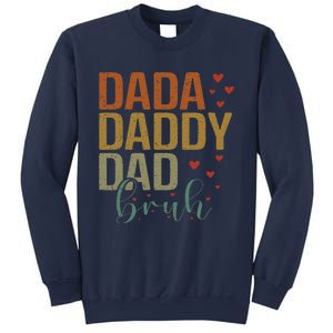 Dada Daddy Dad Bruh Awesome Like My Daughter FatherS Day Sweatshirt