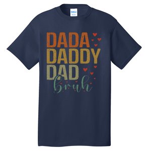 Dada Daddy Dad Bruh Awesome Like My Daughter FatherS Day Tall T-Shirt