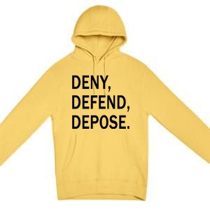 Deny Defend Depose Premium Pullover Hoodie