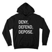 Deny Defend Depose Hoodie