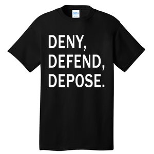 Deny Defend Depose Tall T-Shirt