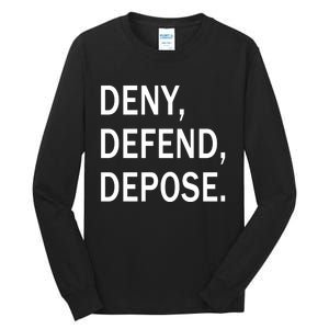 Deny Defend Depose Tall Long Sleeve T-Shirt