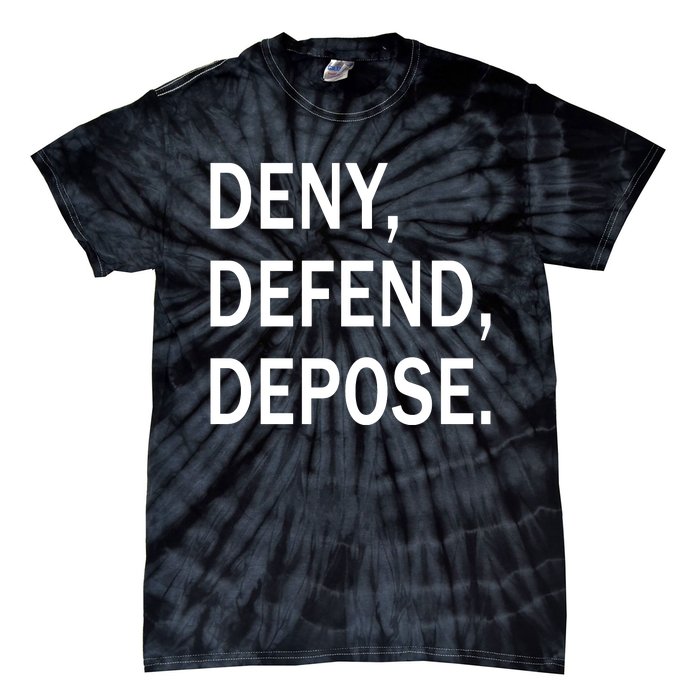 Deny Defend Depose Tie-Dye T-Shirt