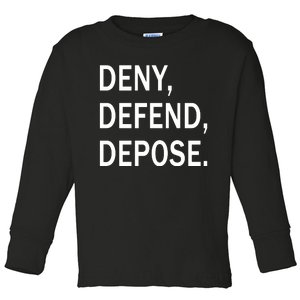 Deny Defend Depose Toddler Long Sleeve Shirt