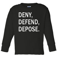 Deny Defend Depose Toddler Long Sleeve Shirt