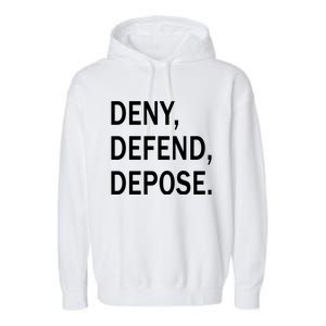 Deny Defend Depose Garment-Dyed Fleece Hoodie