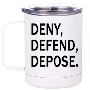 Deny Defend Depose 12 oz Stainless Steel Tumbler Cup