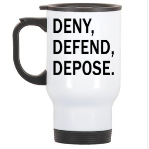 Deny Defend Depose Stainless Steel Travel Mug